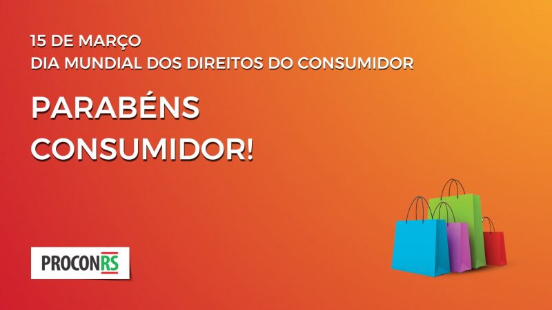 imagem com fundo em laranja, mostrando sacolas de compras coloridas e as frases "15 de mar&ccedil;o, dia mundial dos direitos do consumidor" e "parab&eacute;ns consumidor"