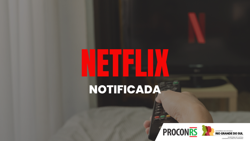 Procon de Mato Grosso notifica Netflix - CenárioMT